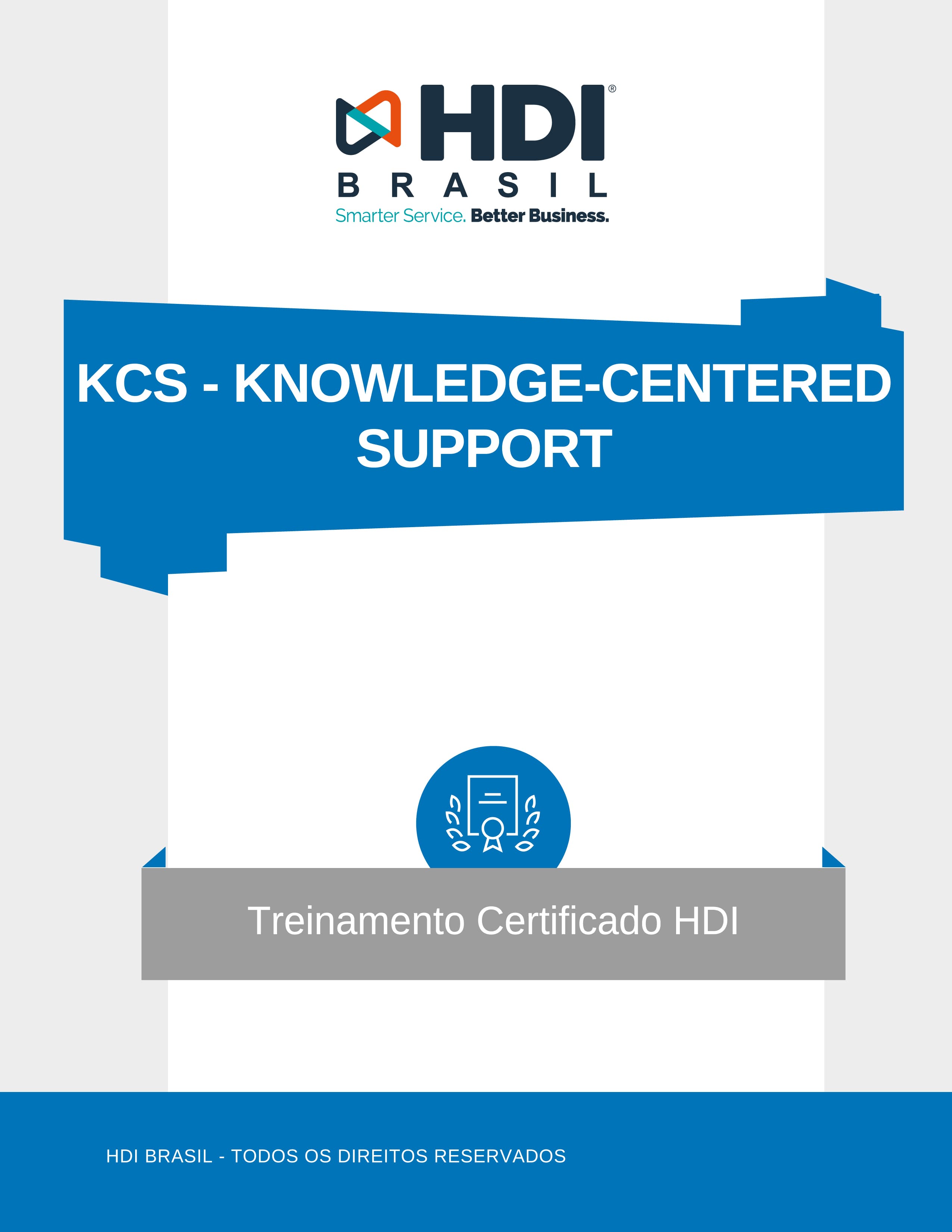 KCS - KNOWLEDGE-CENTERED SUPPORT